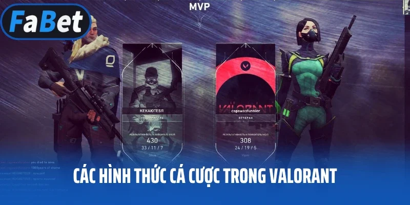 Các hình thức cá cược trong valorant