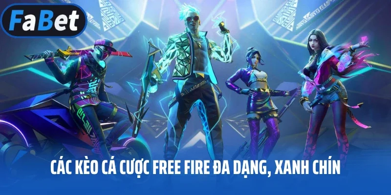 Các kèo cá cược Free Fire đa dạng, xanh chín