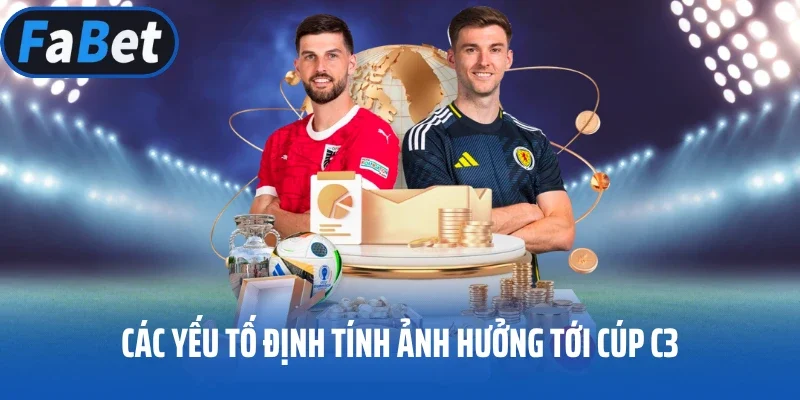 Các yếu tố định tính ảnh hưởng tới Cúp C3