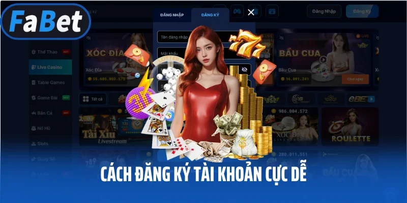 Cách đăng ký tài khoản cực dễ
