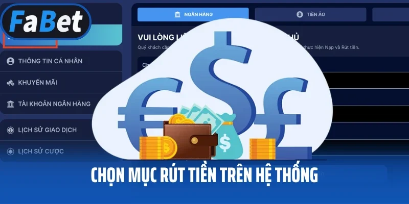 Chọn mục rút tiền trên hệ thống