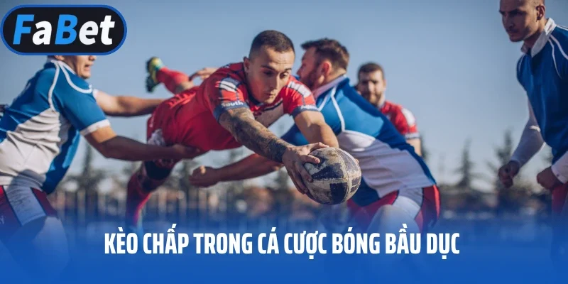 Kèo chấp trong cá cược bóng bầu dục