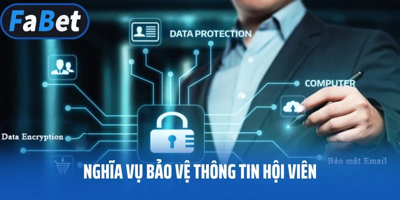 Nghĩa vụ bảo vệ thông tin hội viên