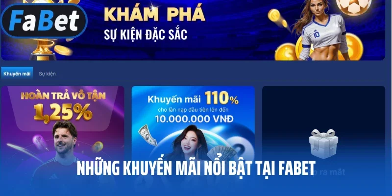 Những khuyến mãi nổi bật tại FABET