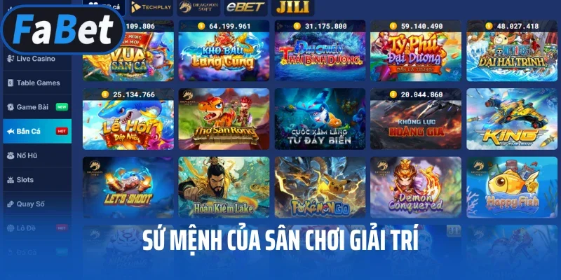 Sứ mệnh của sân chơi giải trí