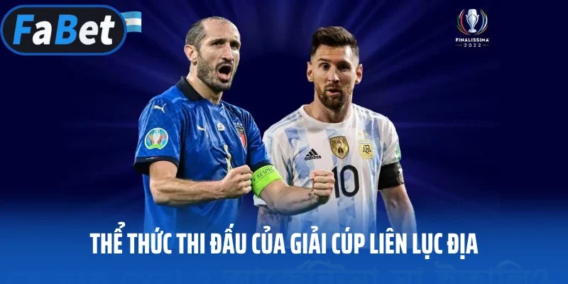 Thể thức thi đấu của giải cúp liên lục địa