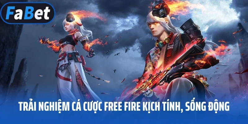 Trải nghiệm cá cược Free Fire kịch tính, sống động